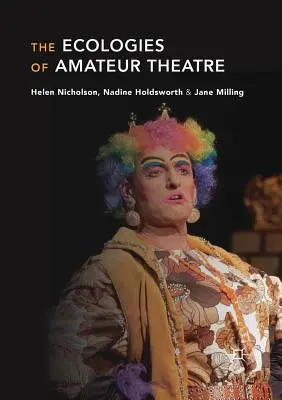 Die Ökologien des Amateurtheaters - The Ecologies of Amateur Theatre