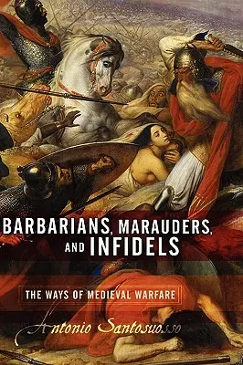 Barbaren, Marodeure und Ungläubige - Barbarians, Marauders, and Infidels