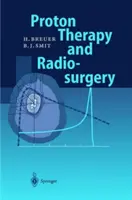 Protonentherapie und Radiochirurgie - Proton Therapy and Radiosurgery