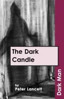 Dunkle Kerze - Dark Candle