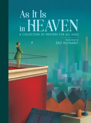 Wie es im Himmel ist: Eine Sammlung von Gebeten für alle Altersgruppen - As It Is in Heaven: A Collection of Prayers for All Ages