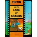 Tim und der See der Haie - Tintin and the Lake of Sharks