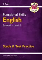 Functional Skills Englisch: Edexcel Level 2 - Study & Test Practice (für 2021 und darüber hinaus) - Functional Skills English: Edexcel Level 2 - Study & Test Practice (for 2021 & beyond)