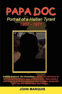 Papa Doc: Porträt eines haitianischen Tyrannen - Papa Doc: Portrait of a Haitian Tyrant