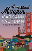 Mary Ann im Herbst - Tales of the City 8 - Mary Ann in Autumn - Tales of the City 8