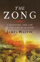 Die Zong: Ein Massaker, das Gesetz und das Ende der Sklaverei - The Zong: A Massacre, the Law and the End of Slavery