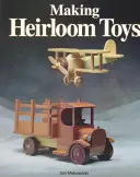 Herstellung von Erbstückspielzeug - Making Heirloom Toys