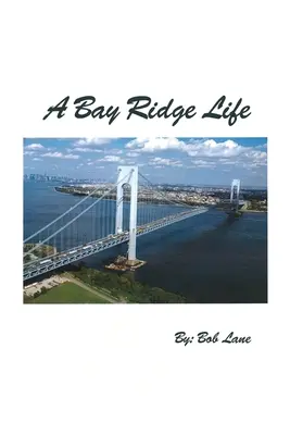 Ein Leben in Bay Ridge - A Bay Ridge Life