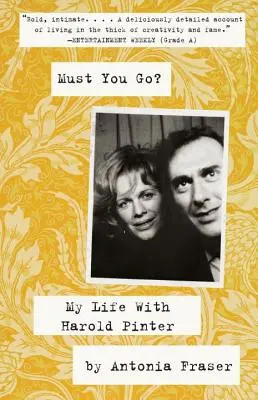Musst du gehen? Mein Leben mit Harold Pinter - Must You Go?: My Life with Harold Pinter