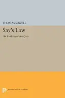 Say's Gesetz: Eine historische Analyse - Say's Law: An Historical Analysis