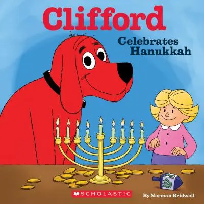 Clifford feiert Chanukka (Klassisches Geschichtenbuch) - Clifford Celebrates Hanukkah (Classic Storybook)