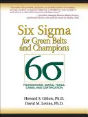 Six SIGMA für Green Belts und Champions: Grundlagen, Dmaik, Werkzeuge, Fälle und Zertifizierung (Taschenbuch) - Six SIGMA for Green Belts and Champions: Foundations, Dmaic, Tools, Cases, and Certification (Paperback)