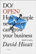 Do Open: Wie ein einfacher E-Mail-Newsletter Ihr Unternehmen verändern kann - Do Open: How a Simple Email Newsletter Can Transform Your Business