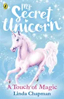 Mein geheimes Einhorn: Ein Hauch von Magie - My Secret Unicorn: A Touch of Magic