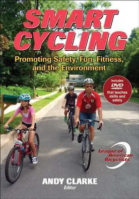 Smart Cycling - Förderung von Sicherheit, Spaß, Fitness und Umwelt - Smart Cycling - Promoting Safety, Fun, Fitness, and the Environment