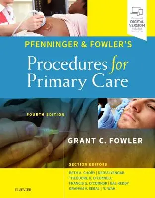 Pfenninger und Fowler's Procedures for Primary Care - Pfenninger and Fowler's Procedures for Primary Care