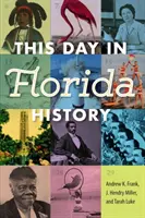 Dieser Tag in der Geschichte Floridas - This Day in Florida History