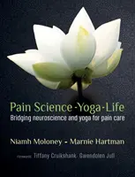 Schmerz, Wissenschaft, Yoga, Leben - Pain, Science, Yoga, Life