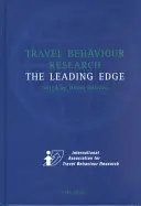 Reiseverhaltensforschung: Der Vorsprung - Travel Behaviour Research: The Leading Edge