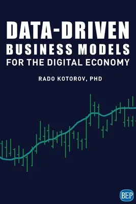 Datengesteuerte Geschäftsmodelle für die digitale Wirtschaft - Data-Driven Business Models for the Digital Economy