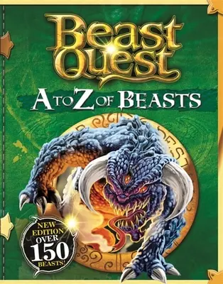 Bestien-Quest: A bis Z der Bestien: Neue Ausgabe Über 150 Bestien - Beast Quest: A to Z of Beasts: New Edition Over 150 Beasts