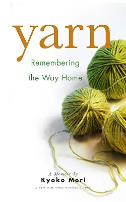 Garne: Die Erinnerung an den Heimweg - Yarn: Remembering the Way Home