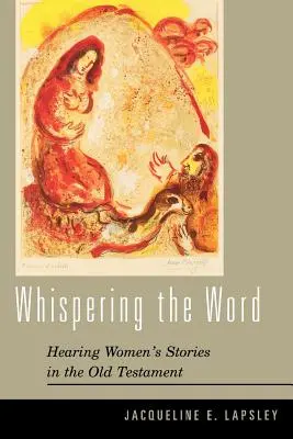 Das Wort flüstern: Die Geschichten der Frauen im Alten Testament hören - Whispering the Word: Hearing Women's Stories in the Old Testament