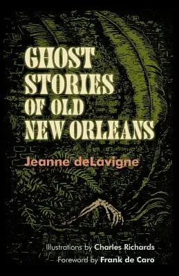 Geistergeschichten aus dem alten New Orleans - Ghost Stories of Old New Orleans