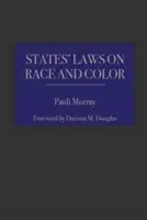 Die Gesetze der Bundesstaaten über Ethnie und Hautfarbe - States' Laws on Race and Color