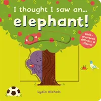 Ich dachte, ich sah einen... Elefanten! - I thought I saw an... elephant!