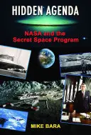 Versteckte Agenda: Die NASA und das geheime Weltraumprogramm - Hidden Agenda: NASA and the Secret Space Program