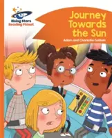 Leseplanet - Reise in Richtung Sonne - Orange: Kometenstraßen-Kinder - Reading Planet - Journey Towards the Sun  - Orange: Comet Street Kids