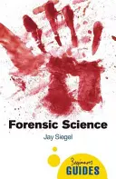 Forensische Wissenschaft: Ein Leitfaden für Einsteiger - Forensic Science: A Beginner's Guide