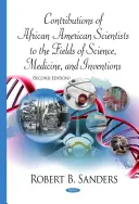 Beiträge afroamerikanischer Wissenschaftler in den Bereichen Wissenschaft, Medizin und Erfindungen - Contributions of African American Scientists to the Fields of Science, Medicine, & Inventions