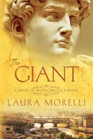 Der Riese: Ein Roman über Michelangelos David - The Giant: A Novel of Michelangelo's David