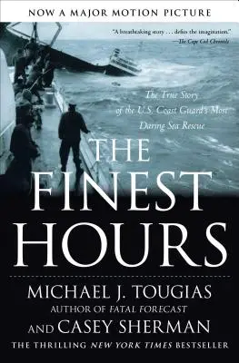 Die besten Stunden: Die wahre Geschichte der gewagtesten Seenotrettung der U.S. Küstenwache - The Finest Hours: The True Story of the U.S. Coast Guard's Most Daring Sea Rescue