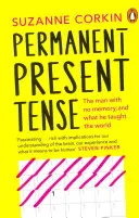 Permanent Present Tense - Der Mann ohne Gedächtnis und was er die Welt gelehrt hat - Permanent Present Tense - The man with no memory, and what he taught the world