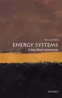 Energiesysteme: Eine sehr kurze Einführung - Energy Systems: A Very Short Introduction