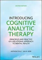 Einführung in die kognitiv-analytische Therapie: Prinzipien und Praxis eines beziehungsorientierten Ansatzes zur psychischen Gesundheit - Introducing Cognitive Analytic Therapy: Principles and Practice of a Relational Approach to Mental Health