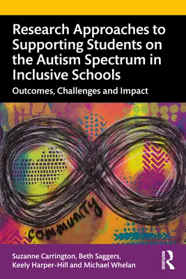 Forschungsansätze zur Unterstützung von Schülern aus dem Autismus-Spektrum in integrativen Schulen: Ergebnisse, Herausforderungen und Auswirkungen - Research Approaches to Supporting Students on the Autism Spectrum in Inclusive Schools: Outcomes, Challenges and Impact