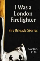 Ich war ein Londoner Feuerwehrmann - I was a London Firefighter