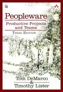 Peopleware: Produktive Projekte und Teams - Peopleware: Productive Projects and Teams