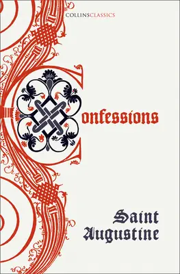 Bekenntnisse des heiligen Augustinus - Confessions of Saint Augustine