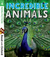 Lesen mit Oxford: Stufe 4: Sachliteratur: Unglaubliche Tiere - Read with Oxford: Stage 4: Non-fiction: Incredible Animals