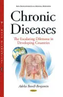 Chronische Krankheiten - Das eskalierende Dilemma in Entwicklungsländern - Chronic Diseases - The Escalating Dilemma in Developing Countries