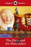 Elfen und der Schuhmacher - Ladybird Readers Level 3 - Elves and the Shoemaker - Ladybird Readers Level 3