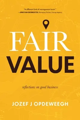 Fairer Wert: Überlegungen zu guten Geschäften - Fair Value: Reflections on Good Business