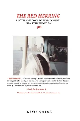 Der rote Hering: Ein neuartiger Ansatz, um zu erklären, was am 11. September wirklich geschah - The Red Herring: A Novel Approach to Explain What Really Happened on 9/11