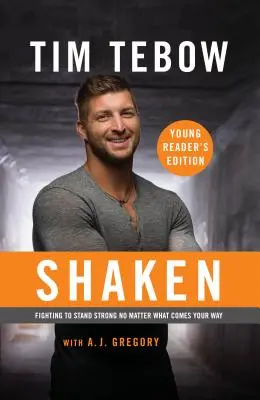 Erschüttert: Young Reader's Edition: Kämpfen, um stark zu sein, egal, was auf dich zukommt - Shaken: Young Reader's Edition: Fighting to Stand Strong No Matter What Comes Your Way