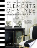 Elemente des Stils: Ein Haus und ein Leben gestalten - Elements of Style: Designing a Home and a Life